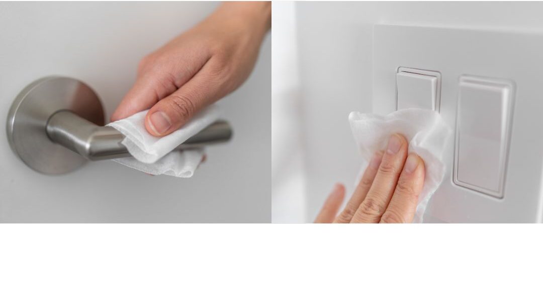 wiping down high touch surfaces like doorknobs